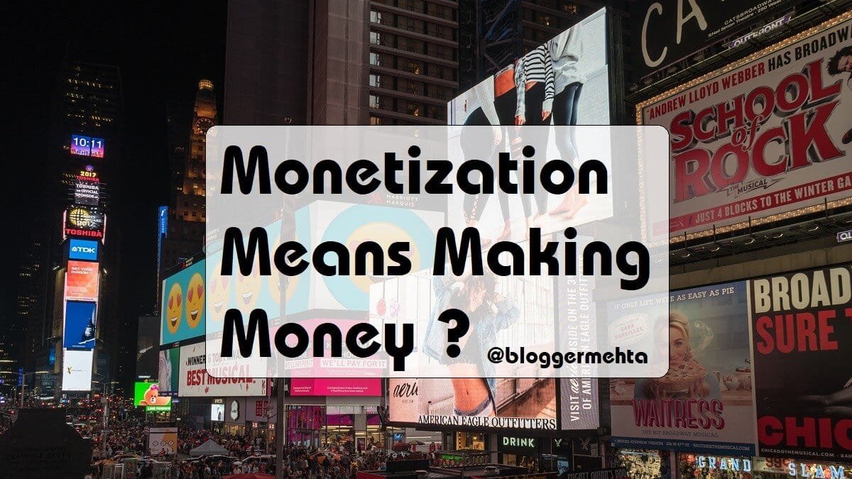 What is Monetization?