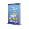 The Ultimate Guide to Keyword Research